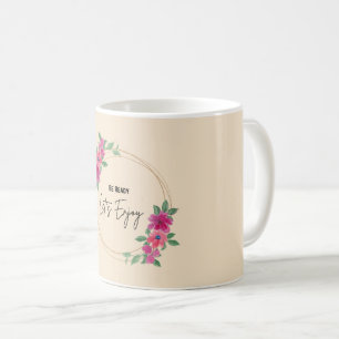 Mug Soyez Prêts, Profitons   Élégante Aquarelle Floral