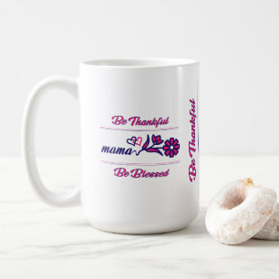 Mug Soyez reconnaissant Mama Rose, Bleu Couleur Modern