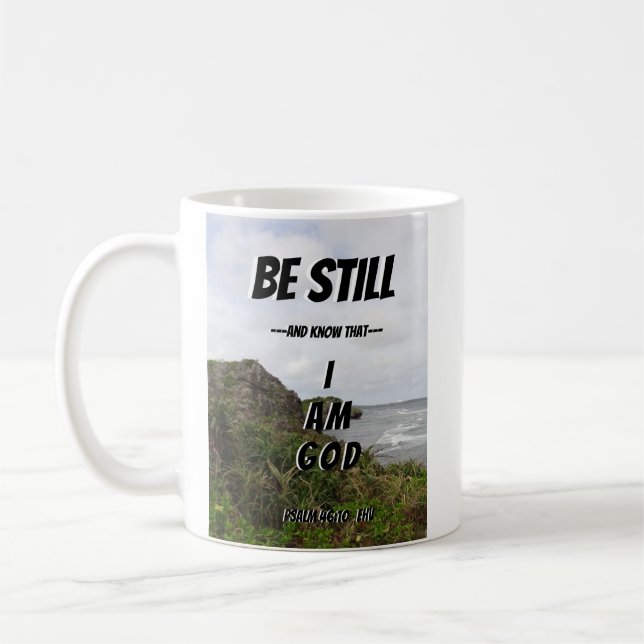 Mug Soyez Toujours Et Sachez Que Je Suis Dieu Psaume 4 (Gauche)