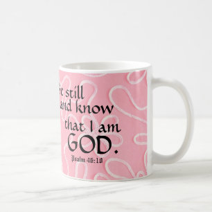 Mug Soyez toujours & Sachez que je suis Dieu Christian