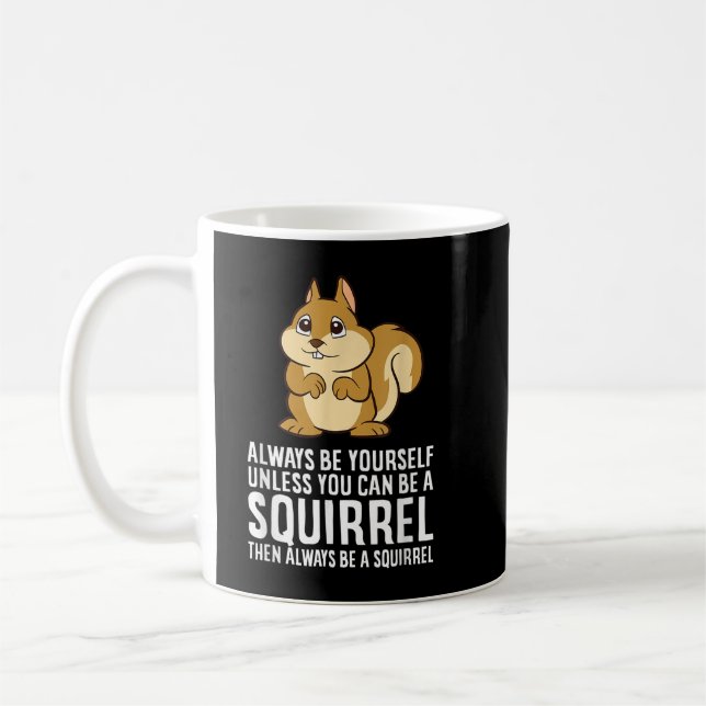 Mug Soyez Toujours Vous-Même À Moins De Pouvoir Être U (Gauche)