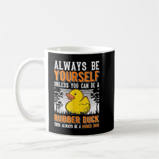 Mug Soyez toujours vous-même à moins que vous ne puiss