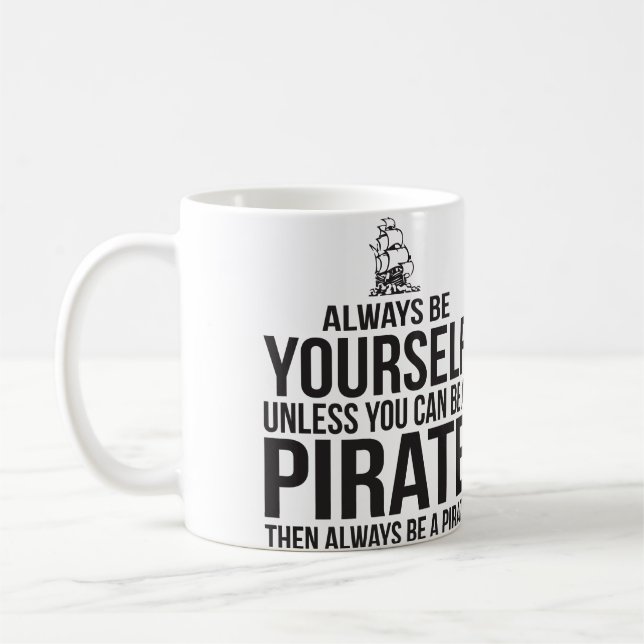 Mug Soyez toujours vous-même à moins que vous puissiez (Gauche)