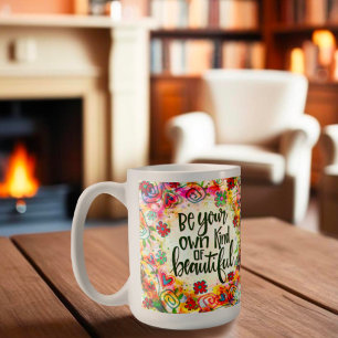 Mug Soyez votre propre espèce de beauté