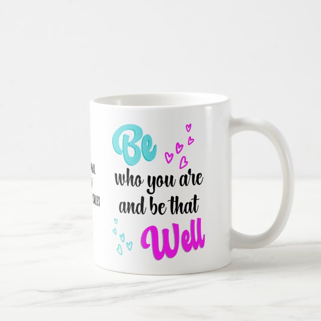 Mug SOYEZ-VOUS À QUI VOUS ÊTES Inspirant (Droite)