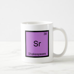 Mug Sr - Shakespeare Chimie Élément Symbole drôle