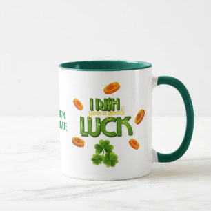Mug St. Patrick's Day Irish You a Good Luck