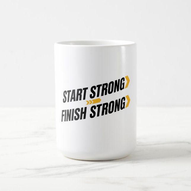 Mug Start Strong Finish Strong Quote (Centre)