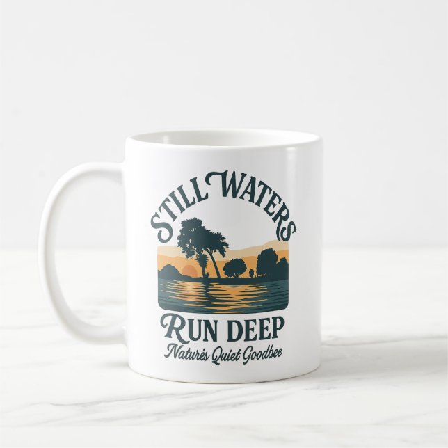 Mug Still Waters Run Deep – Nature Landscape (Gauche)