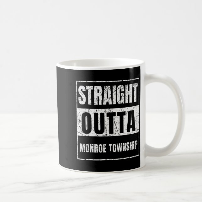 Mug Straight Outta Monroe Township New Jersey  (Droite)