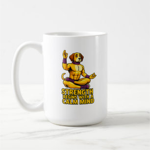 Mug Strength Begins with a Calm Mind