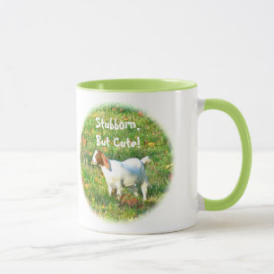 Mug"Stubborn But Cute" (Goat Photo) Mug