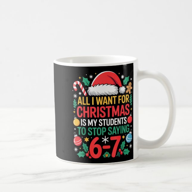 Mug Students Saying 67 Meme Six Seven Funny Christmas  (Droite)