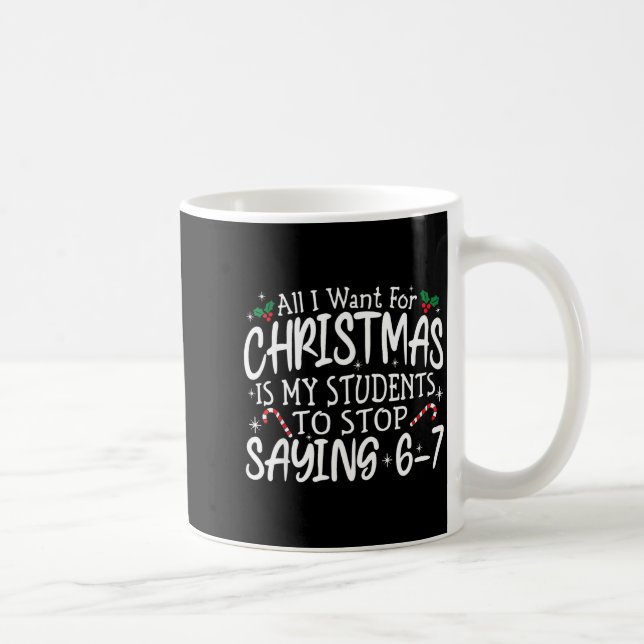 Mug Students Saying 6-7 67 Six Seven Funny Teacher Chr (Droite)