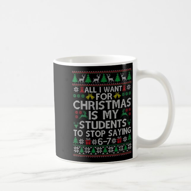 Mug Students Saying 6-7 67 Six Seven Funny Teacher Chr (Droite)
