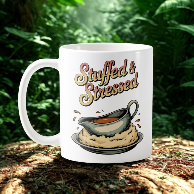 Mug Stuffed & Stressed | Holiday Meal Chaos Humor (Créateur téléchargé)