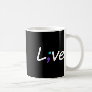 Mug Suicide Prevention Awareness Live Love Semicolon
