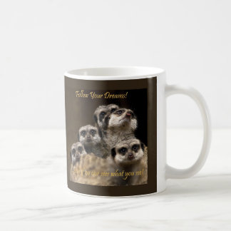 Mug Suivez vos rêves !