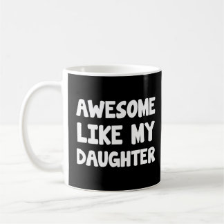 Mug Super Comme Ma Fille Fête du Père Fête Fête des mè