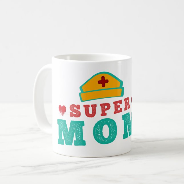 MUG SUPER INFIRMIÈRE MÈRE - SOUFFRIR LA JOURNÉE DE LA  (Devant gauche)