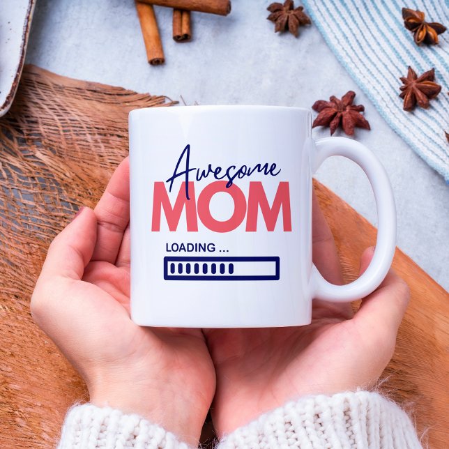Mug Super Maman Chargement de maman pour être mère Cit (Créateur téléchargé)