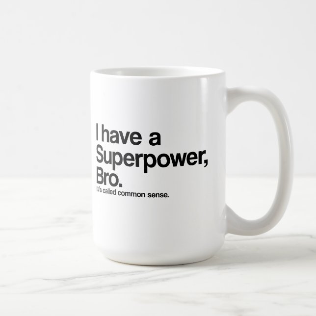 Mug Superpuissance du bon sens (Droite)