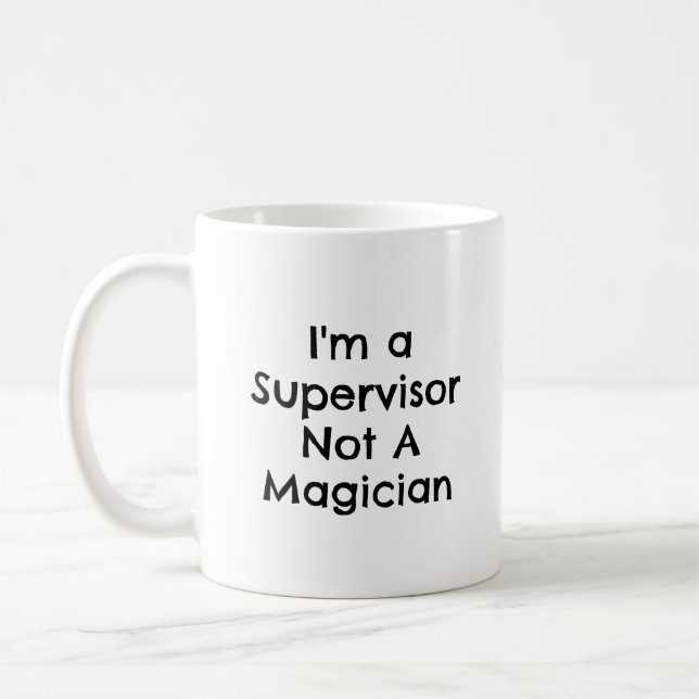 Mug Superviseur Pas Un Magicien Drôle Cotravailleur (Gauche)