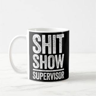 Mug Superviseur Shitshow