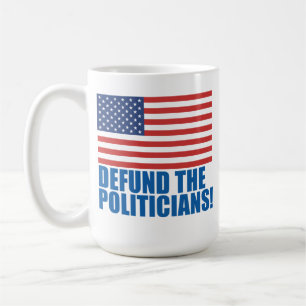 Mug Supprimer les fonds aux Politiciens