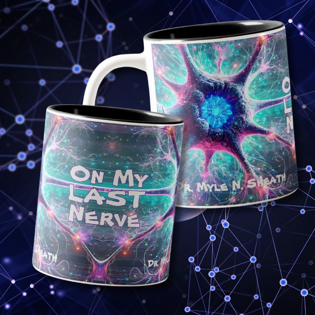 Mug "Sur ma Dernière Nerve" Biologie scientifique humo (Créateur téléchargé)