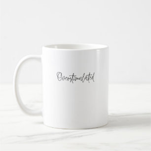 Mug Surstimulé Sarcastique introverti drôle