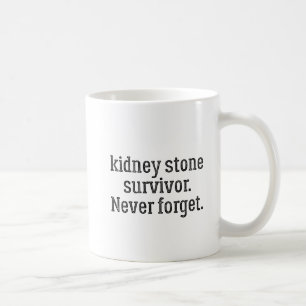 Mug Survivant en pierre de rein n'oublie jamais