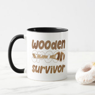 Mug Survivor de la cuillère en bois Drôle expression i