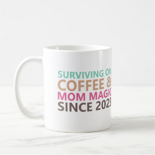 Mug Survivre Sur Le Café Et La Magie Maman Depuis Boir