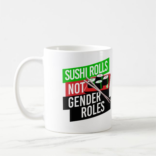 Mug Sushi Rolls pas les rôles de genre (Gauche)