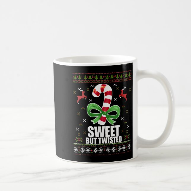 Mug Sweet But Twisted Funny Candy Cane Ugly Christmas  (Droite)