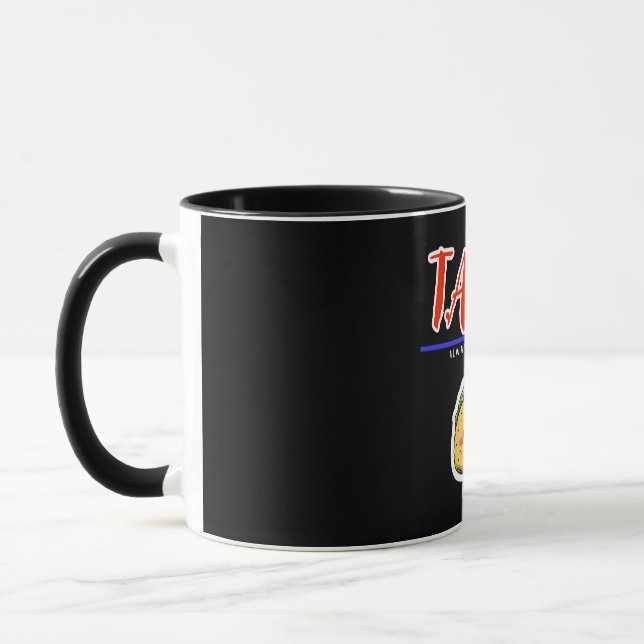 Mug T.A.C.O - Toujours Épouser | Drôle Mignonne Taco M (Gauche)