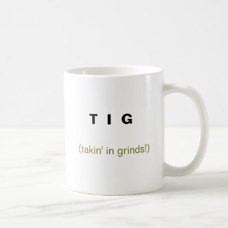 Mug T I G, (takin dans les morcellements !)