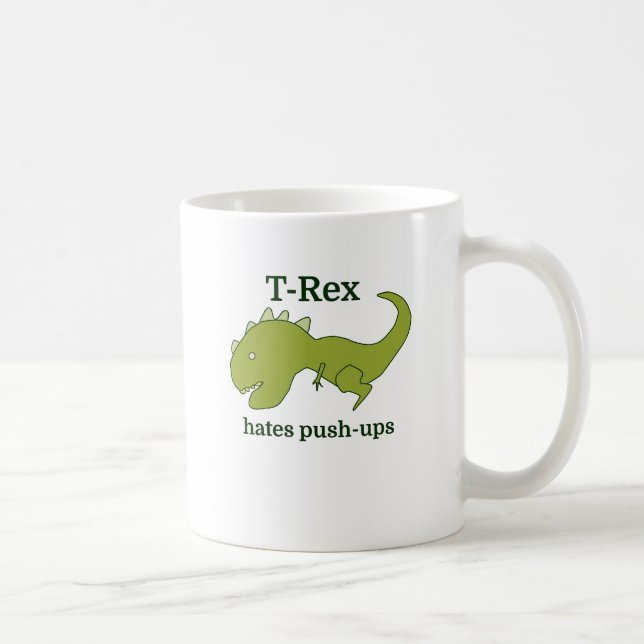 Mug T-Rex déteste des pousées (Droite)