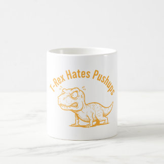 Mug T-Rex Hates Pushups