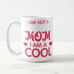 Mug T-Shirt Maman Cool Drôle - Pas Une Citation Maman