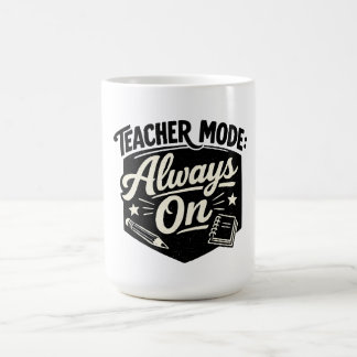 Mug T-shirt « Mode Enseignant Toujours Activé » – Badg