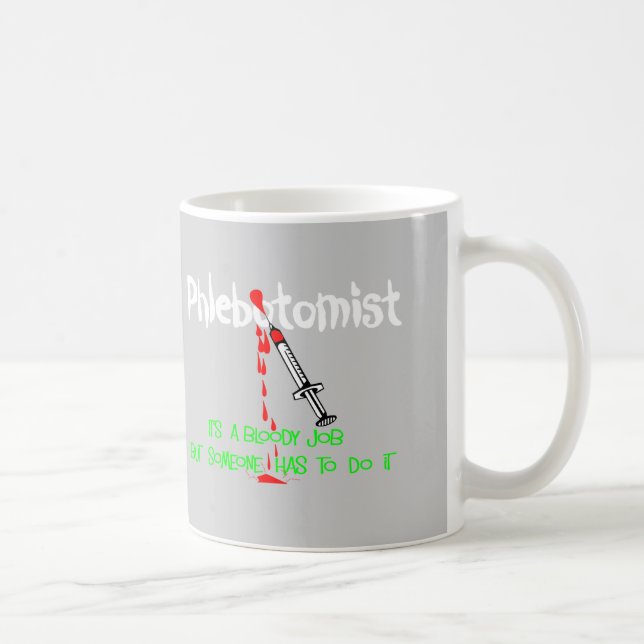 Mug T-shirts et cadeaux drôles de Phlebotomist (Droite)