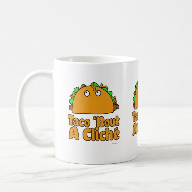 Mug Taco Cliche Slogan Dessin Humour (Gauche)