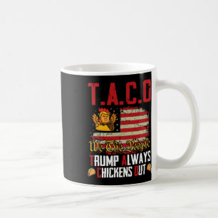 Mug Taco Trump Épouse Toujours Drôle Drôle Laissons Ta