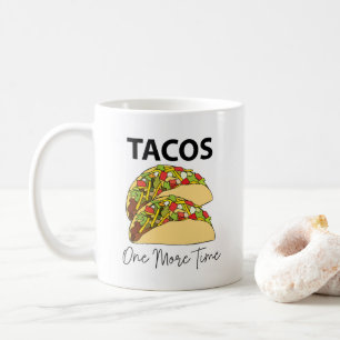 Mug Tacos encore une fois Nourriture mexicaine Taco