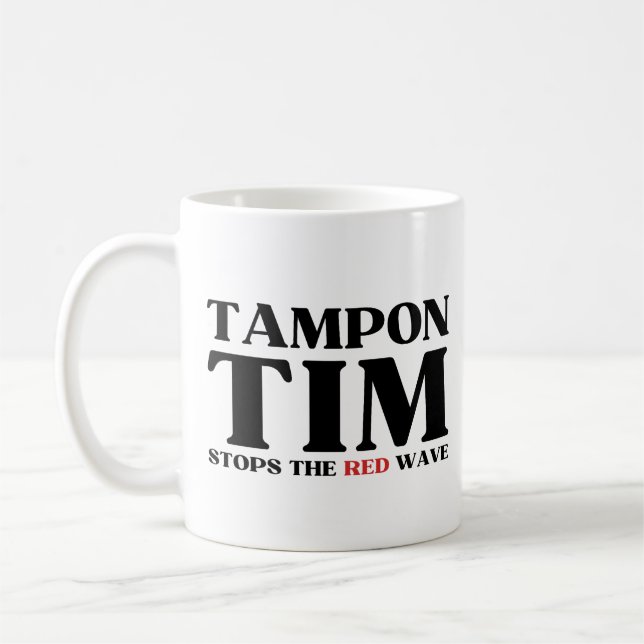 Mug Tampon Tim Arrêtera Le Red Wave-Tim Walz 2024 (Gauche)