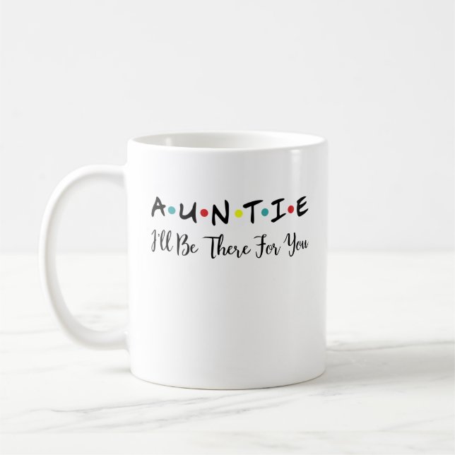 Mug Tante Je serai là pour toi, Tante Cool Futur (Gauche)