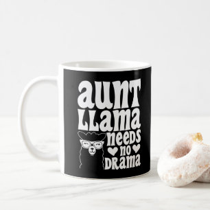 Mug Tante Lama n'a besoin d'aucun drame Tante Annivers