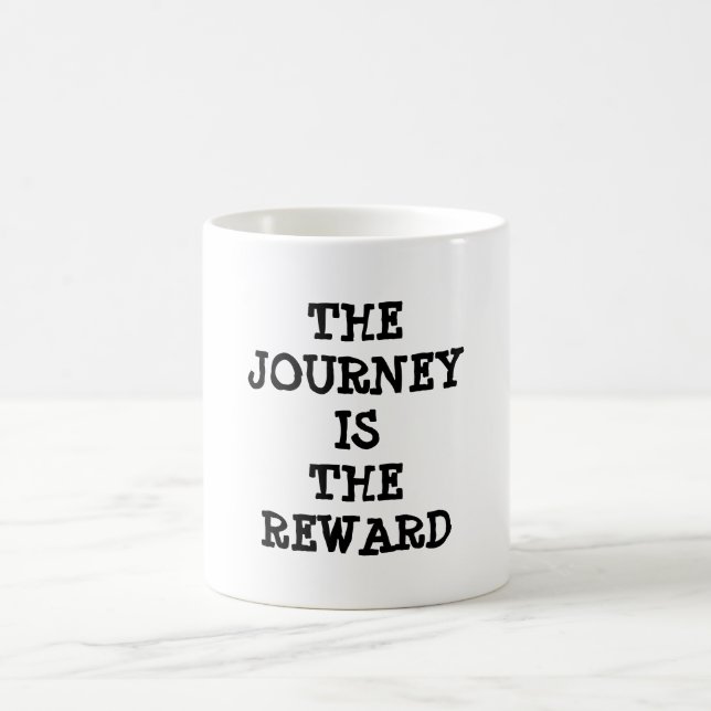 Mug Tao Proverb, The Journey is The Reward, citation m (Centre)